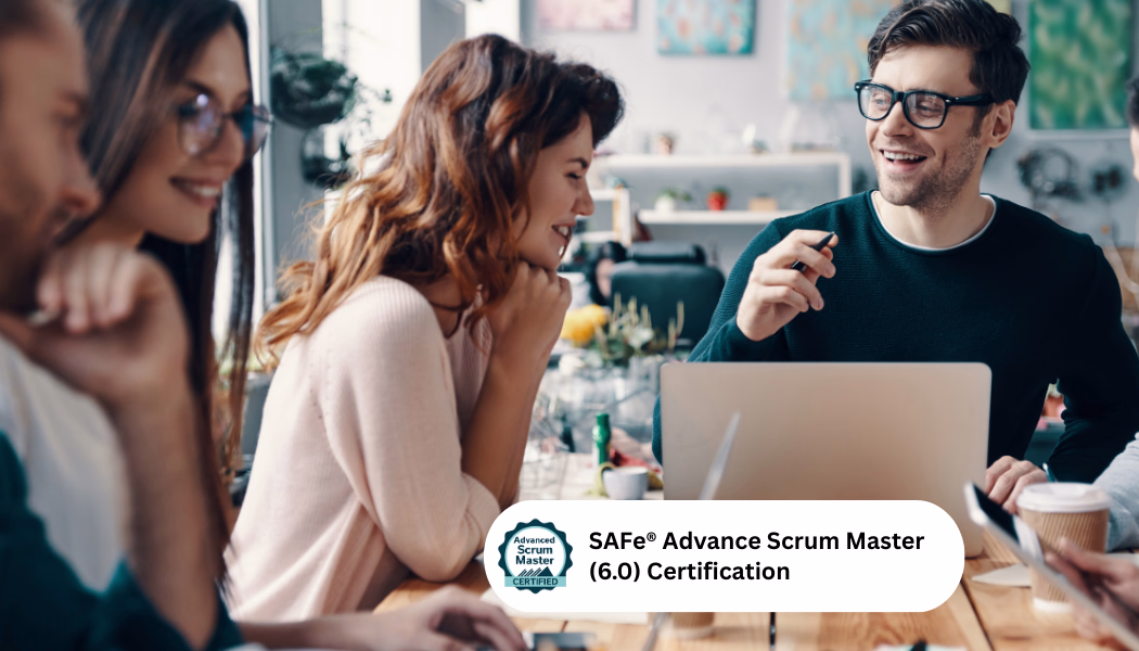 SAFe® Advanced Scrum Master (6.0)